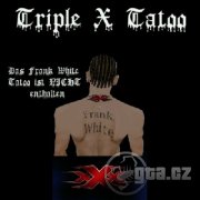 Triple X Tatoo